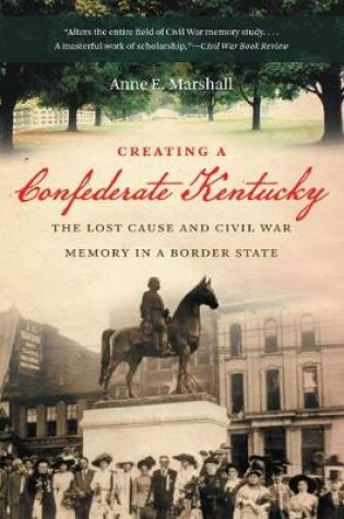 Cover of Creating a Confederate Kentucky