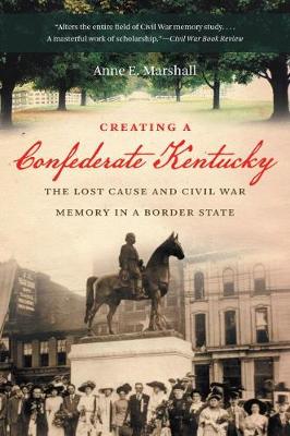 Cover of Creating a Confederate Kentucky