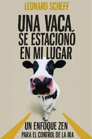 Cover of Una Vaca Se Estaciono En Mi Lugar