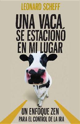 Book cover for Una Vaca Se Estaciono En Mi Lugar