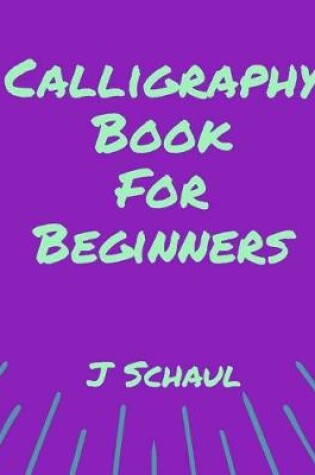 Cover of Calligraphy Book for Beginners