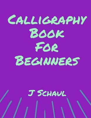 Book cover for Calligraphy Book for Beginners