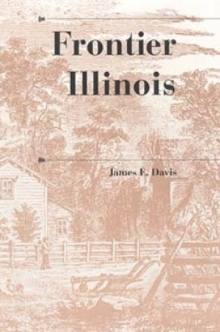 Cover of Frontier Illinois