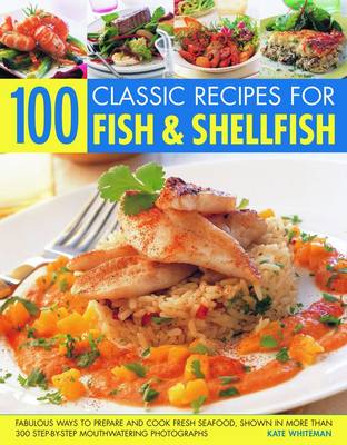 Book cover for 100 Classic Recipes for Fish and Shellfish