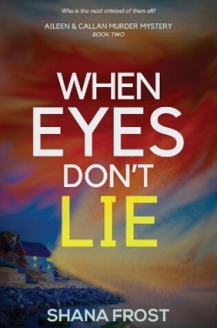Cover of When Eyes Don't Lie