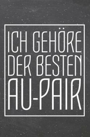 Cover of Ich gehoere der besten Au-Pair