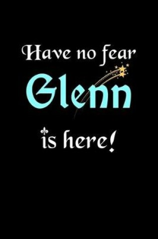 Cover of Have No Fear, Glenn Is Here