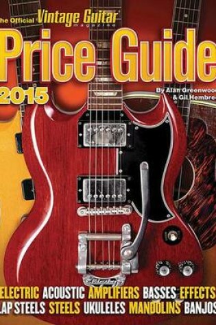 Cover of The Official Vintage Guitar Price Guide 2015