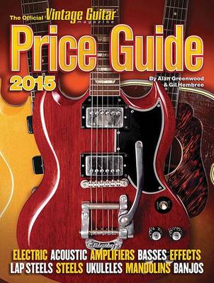 Book cover for The Official Vintage Guitar Price Guide 2015