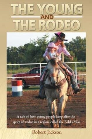 Cover of The Young and the Rodeo