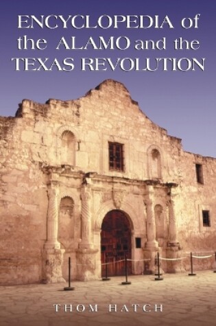 Cover of Encyclopedia of the Alamo and the Texas Revolution