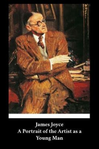Cover of James Joyce - A Portrait of the Artist as a Young Man