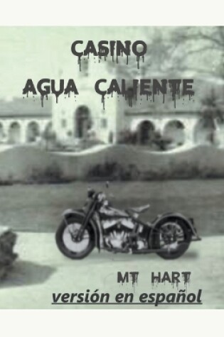 Cover of Casino Agua Caliente (versión en español)