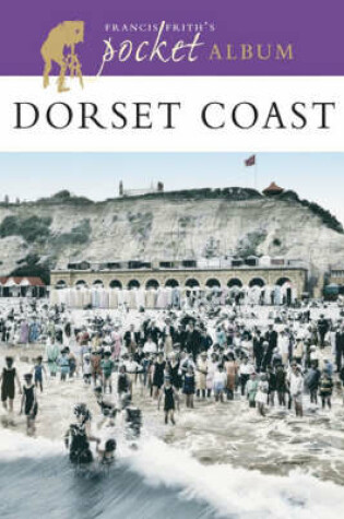 Cover of Francis Frith's Dorset Coast Pocket Album