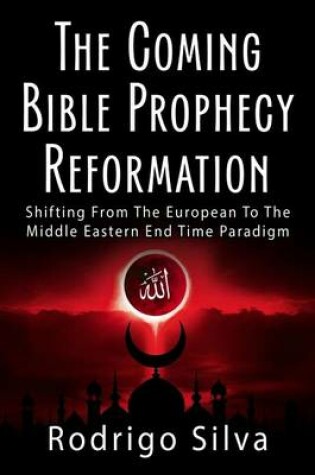 Cover of The Coming Bible Prophecy Reformation