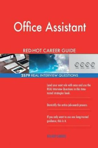 Cover of Office Assistant RED-HOT Career Guide; 2579 REAL Interview Questions