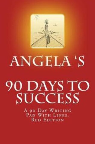 Cover of Angela's 90 Days to Success