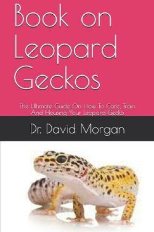 Cover of Book on Leopard Geckos