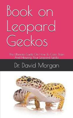 Book cover for Book on Leopard Geckos