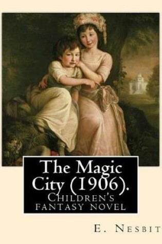 Cover of The Magic City (1906). By