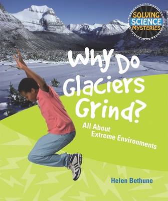 Book cover for Why Do Glaciers Grind?