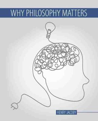 Book cover for Why Philosophy Matters