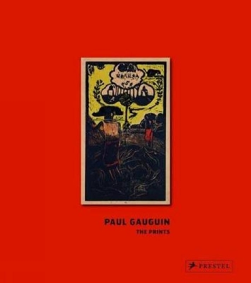 Book cover for Paul Gauguin: The Prints