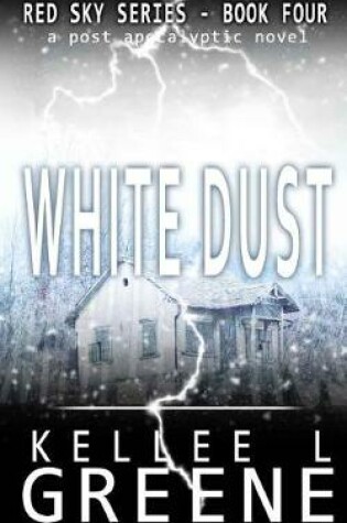 Cover of White Dust - A Post-Apocalyptic Novel