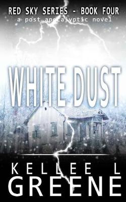 Cover of White Dust - A Post-Apocalyptic Novel