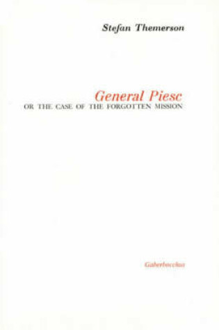 Cover of General Piesc or the Case of the Forgotten Mission