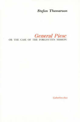 Book cover for General Piesc or the Case of the Forgotten Mission