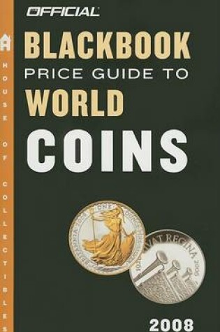 Cover of THE Official Blackbook Price Guide to World Coins 2008