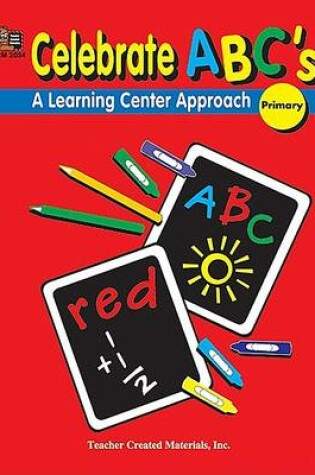 Cover of Celebrate Abc's: A Learning Center Approach