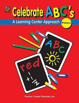 Book cover for Celebrate Abc's: A Learning Center Approach