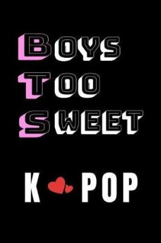 Cover of Boys Too Sweet K Pop