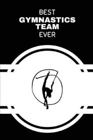 Cover of Best Gymnastics Team Ever