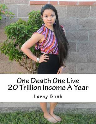 Book cover for One Death One Live 20 Trillion Income a Year