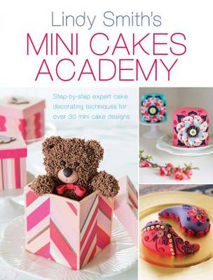 Book cover for Lindy Smith's Mini Cakes Academy