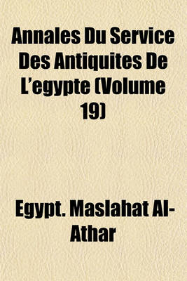 Book cover for Annales Du Service Des Antiquites de L'Egypte (Volume 19)