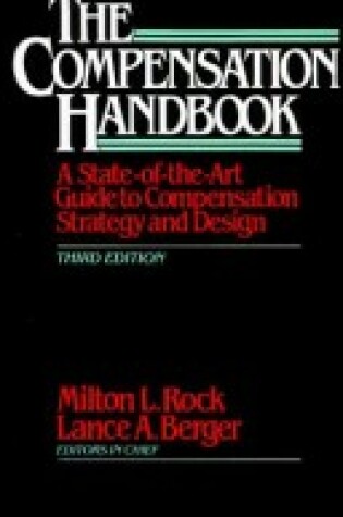 Cover of The Compensation Handbook: A State-of-the-Art Guide to Compensation Strategy and Design