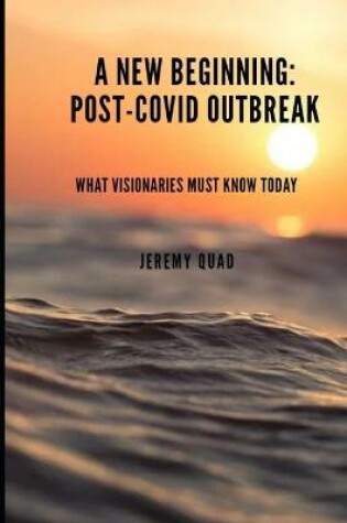 Cover of A New Beginning Post-COVID Outbreak