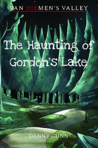 Cover of The Haunting of Gordon's Lake