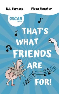 Book cover for That's What Friends Are For! (Oscar The Orgo)