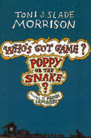 Cover of Who's Got Game? Poppy or the Snake?