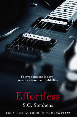 Effortless by S. C. Stephens