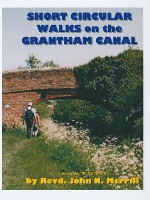 Book cover for Short Circular Walks on the Grantham Canal