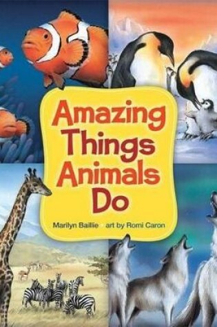 Cover of Amazing Things Animals Do