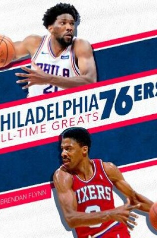 Cover of Philadelphia 76ers All-Time Greats