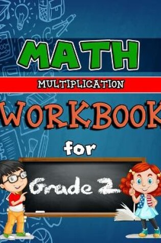 Cover of Math Workbook for Grade 2 - Multiplication - Color Edition