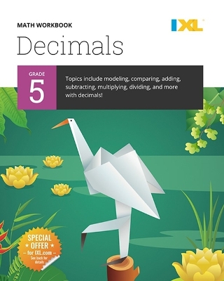 Cover of IXL Math Workbook: Grade 5 Decimals